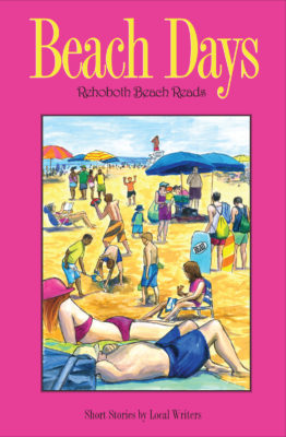Beach Days, a collection of short stories about Rehoboth Beach
